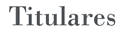 Titulares